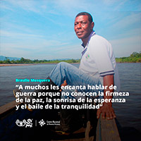Braulio Mosquera: “A muchos les encanta hablar de guerra porque no conocen la firmeza de la paz, la sonrisa de la esperanza y el baile de la tranquilidad”