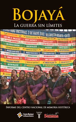 Bojayá. La guerra sin límites