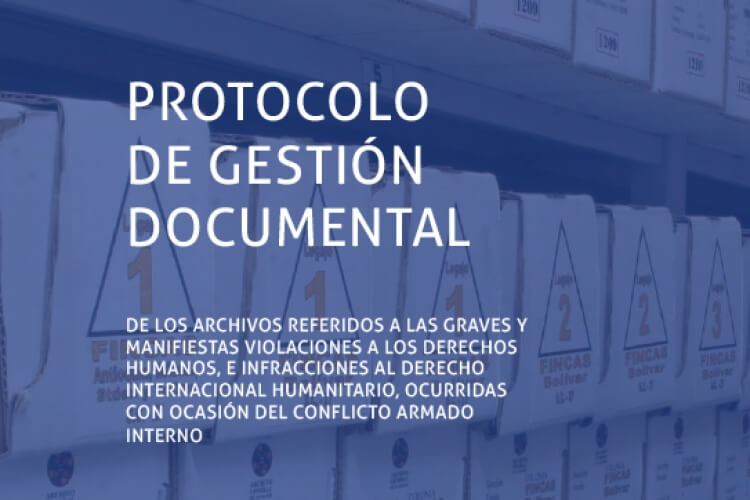 Consulta el Protocolo de gestión documental de archivos de ddhh