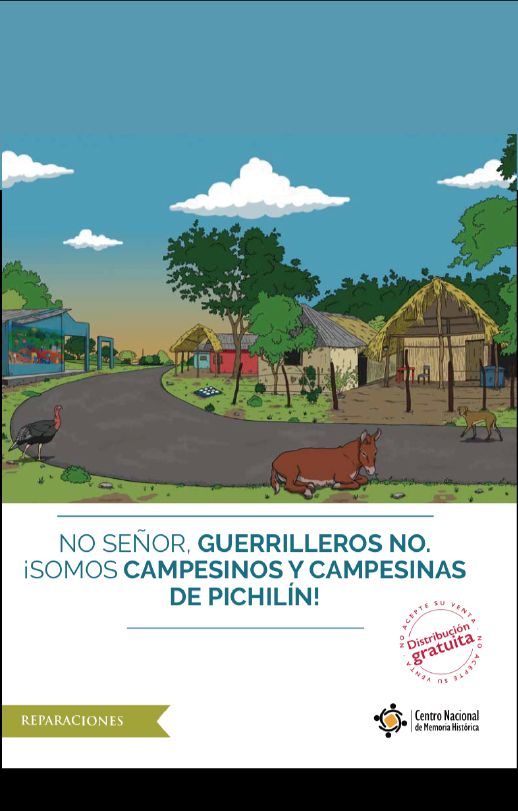 No señor, guerrilleros no. ¡Somos campesinos y campesinas de Pichilín!