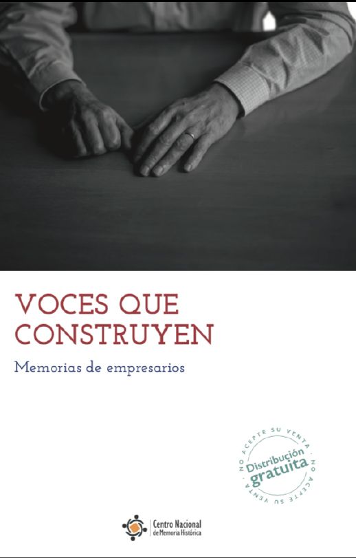 Voces que construyen. Memorias de empresarios