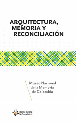 Arquitectura, Memoria y Reconciliación