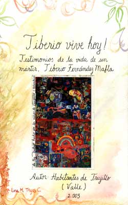 Tiberio vive hoy! Testimonios de la vida de un mártir