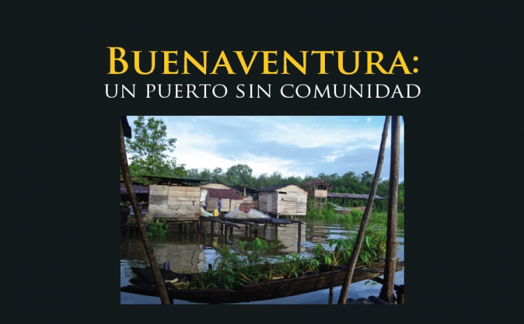 Buenaventura: un puerto sin comunidad