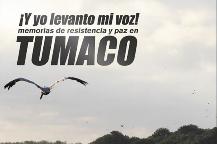 Y Tumaco levantó su voz