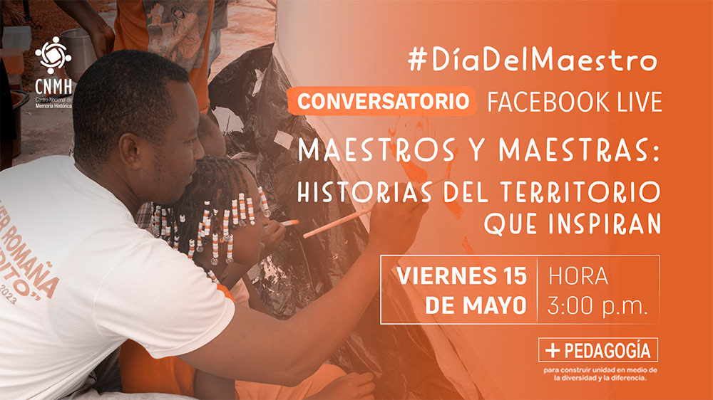 Maestros y maestras: historias del territorio que inspiran