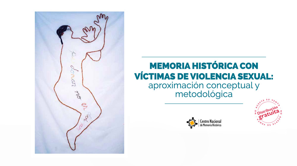 Por la dignificación de las mujeres víctimas de violencia sexual