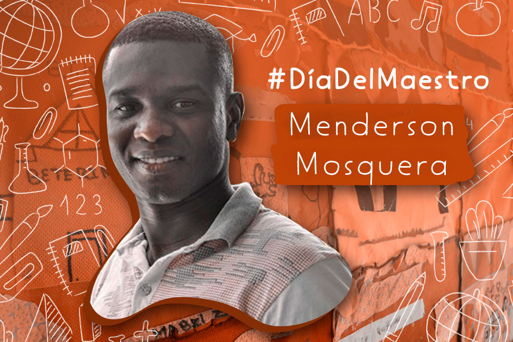 “El maestro es un líder social”: Ménderson Mosquera “El maestro es un líder social”: Ménderson Mosquera