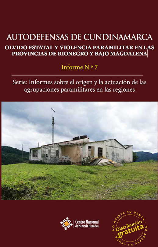 Autodefensas de Cundinamarca. Olvido estatal y violencia paramilitar en las provincias de Rionegro y Bajo Magdalena