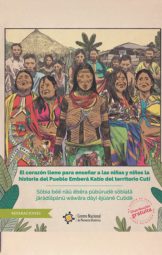 El corazón lleno para enseñar a las niñas y niños la historia del Pueblo Emberá Katío del territorio Cuti