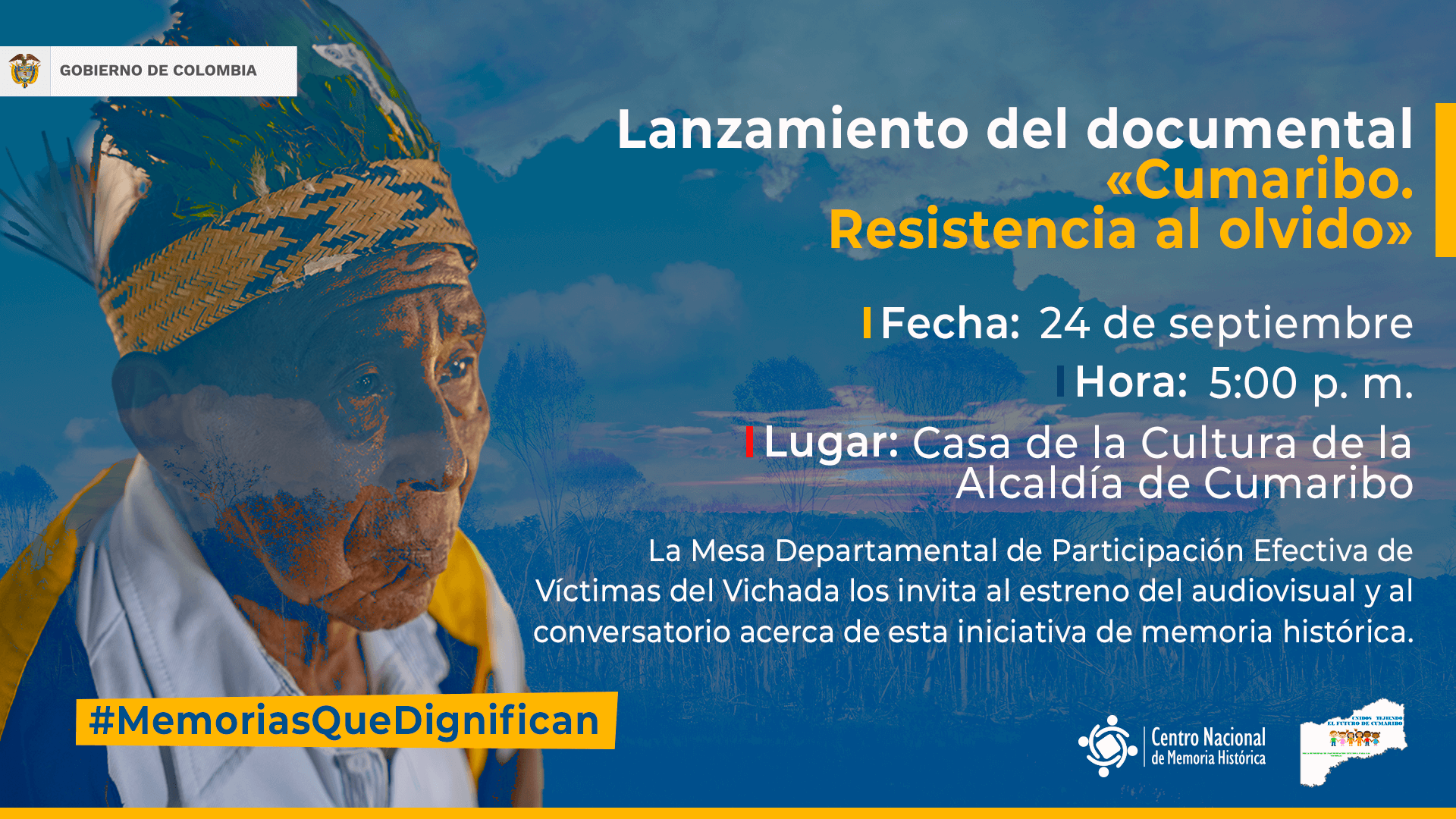 Lanzamiento documental. «Cumaribo. Resistencia al olvido» Lanzamiento documental. «Cumaribo. Resistencia al olvido»