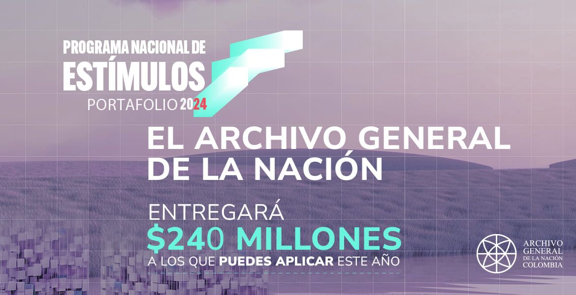 Programa Nacional de Estímulos 2024 del Ministerio de las Culturas El Ministerio de las Culturas, las Artes y los Saberes abre la convocatoria para el Programa Nacional de Estímulos 2024, Programa Nacional de Estímulos 2024, Ministerio de las Culturas, las Artes y los Saberes, Dirección de Archivo de los Derechos Humanos, READH.