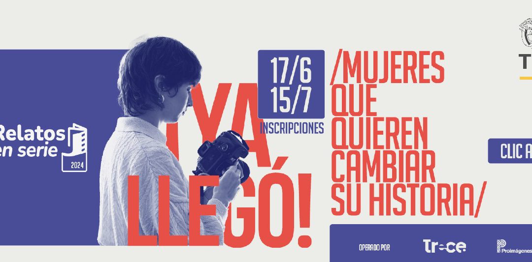 Abierta la convocatoria «Relatos en serie», una iniciativa para dar voz a mujeres víctimas del conflicto armado en Colombia