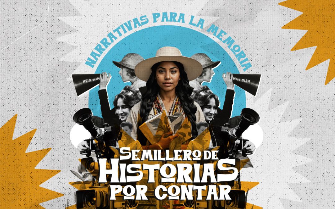 ¡Inscríbete! No te pierdas el primer encuentro de «Narrativas para la memoria, semillero de historias por contar»