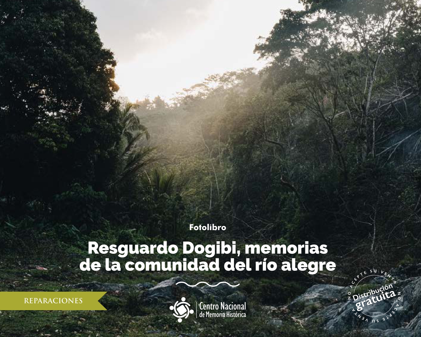 Fotolibro: Resguardo Dogibi: Memorias de la Comunidad del Río Alegre
