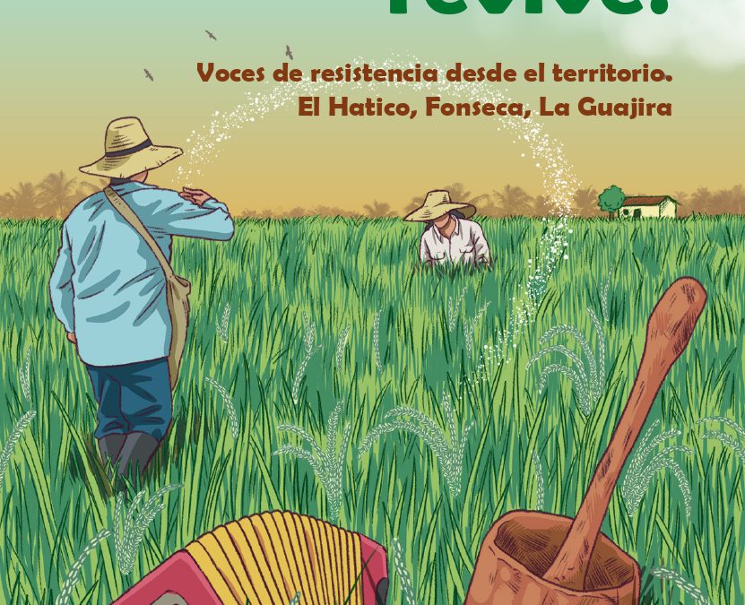 ¡El Hatico revive! Voces de resistencia desde el territorio. El Hatico, Fonseca (La Guajira)