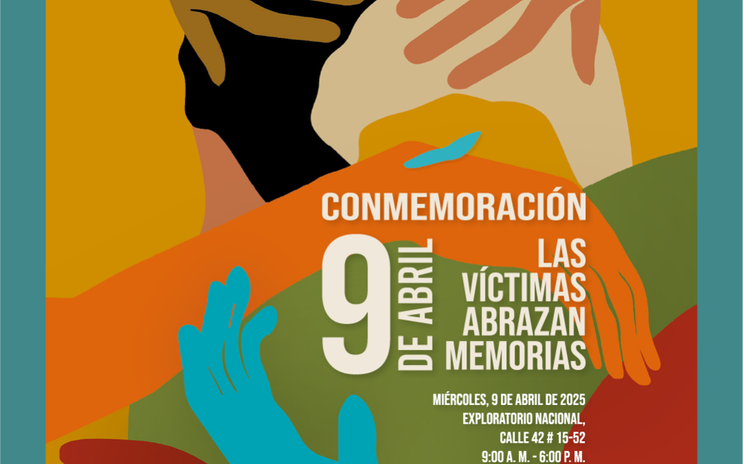 «Las víctimas abrazan memorias»: conoce la programación del 9 de abril, Día Nacional de la Memoria y la Solidaridad con las Víctimas