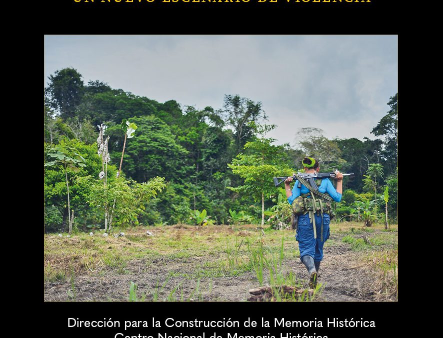 Grupos pos-FARC: rupturas y continuidades en un nuevo escenario de violencia