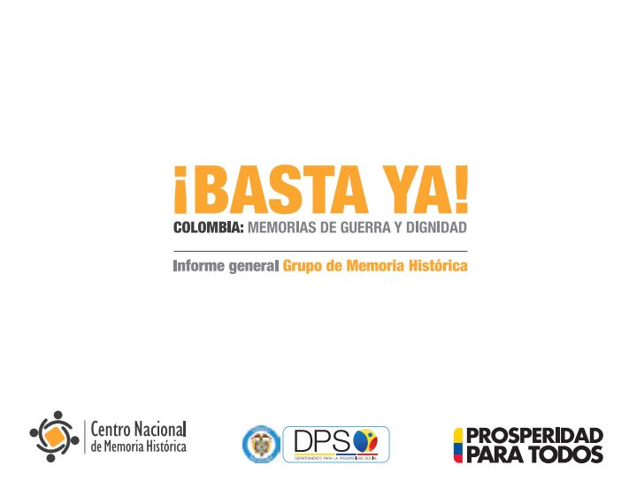 ¡BASTA YA! COLOMBIA: MEMORIAS DE GUERRA Y DIGNIDAD