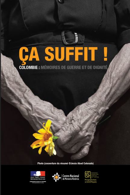ÇA SUFFIT! COLOMBIE: MÉMORIES DE GUERRE ET DE DIGNITÉ