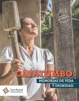 CATATUMBO: MEMORIAS DE VIDA Y DIGNIDAD