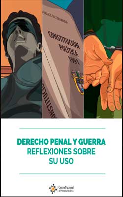 DERECHO PENAL Y GUERRA. REFLEXIONES SOBRE SU USO