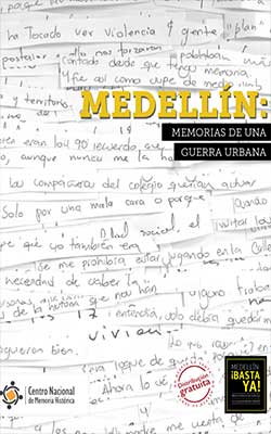 MEDELLÍN: MEMORIAS DE UNA GUERRA URBANA