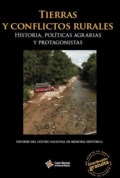 TIERRAS Y CONFLICTOS RURALES. HISTORIA, POLÍTICAS AGRARIAS Y PROTAGONISTAS