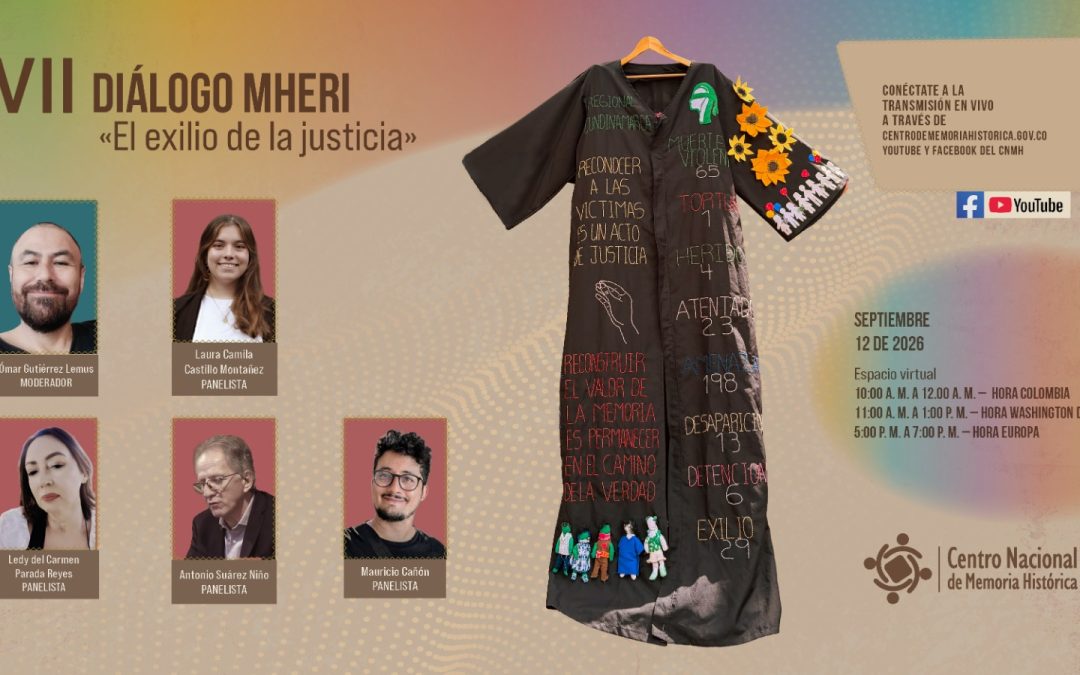 El exilio de la justicia: el CNMH pone en diálogo las memorias de quienes fueron víctimas por ejercer la justicia